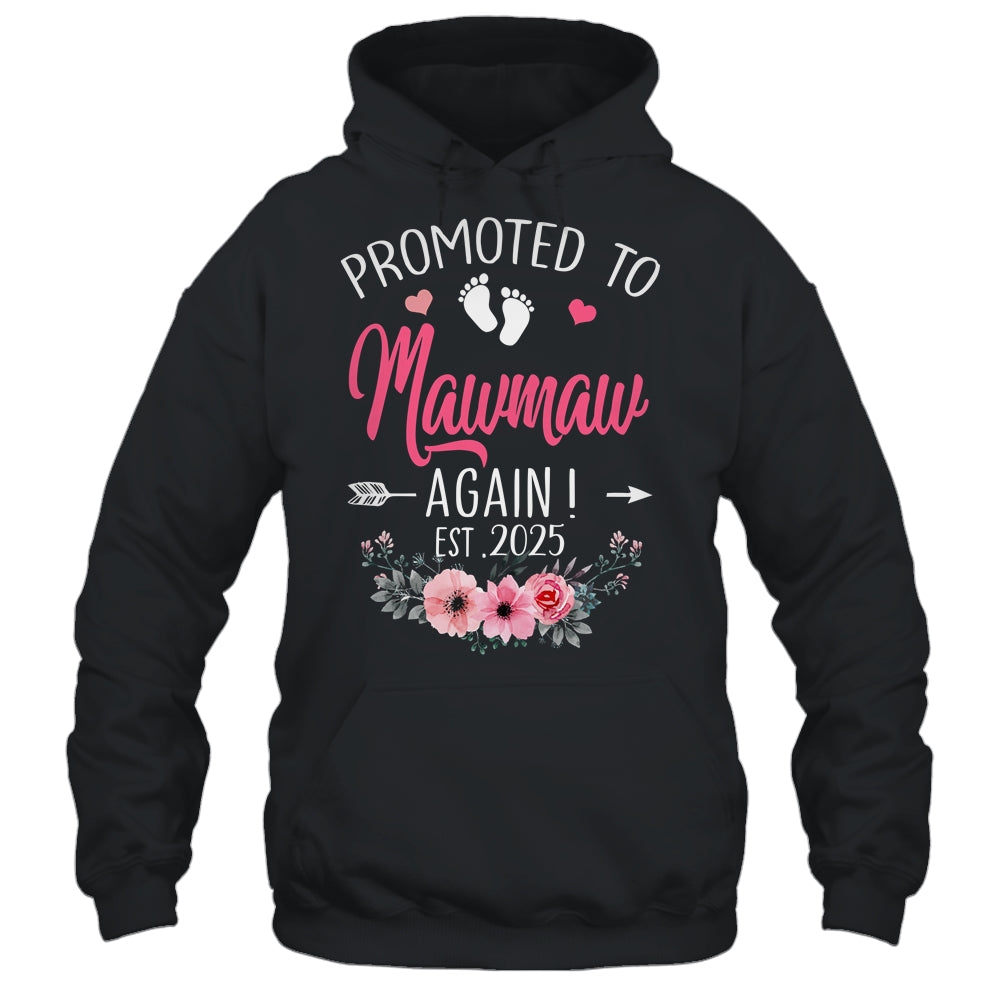 Promoted To Mawmaw Again Est 2025 Mothers Day Shirt & Tank Top | teecentury