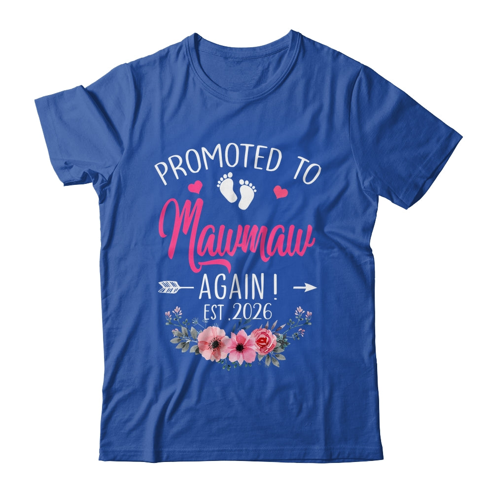 Promoted To Mawmaw Again Est 2026 Mothers Day Shirt & Tank Top | teecentury