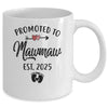 Promoted To Mawmaw Est 2025 First Time Mothers Day Mug | teecentury