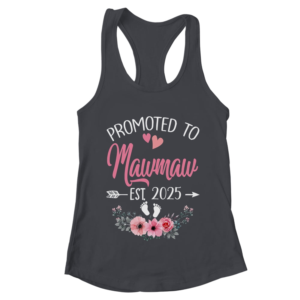 Promoted To Mawmaw Est 2025 Mothers Day First Time Shirt & Tank Top | teecentury