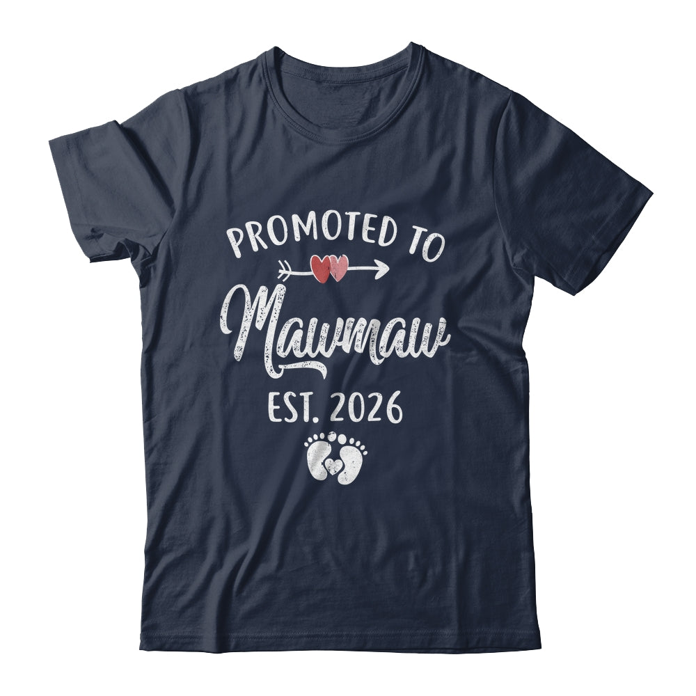 Promoted To Mawmaw Est 2026 Funny First Time Mothers Day Shirt & Hoodie | teecentury