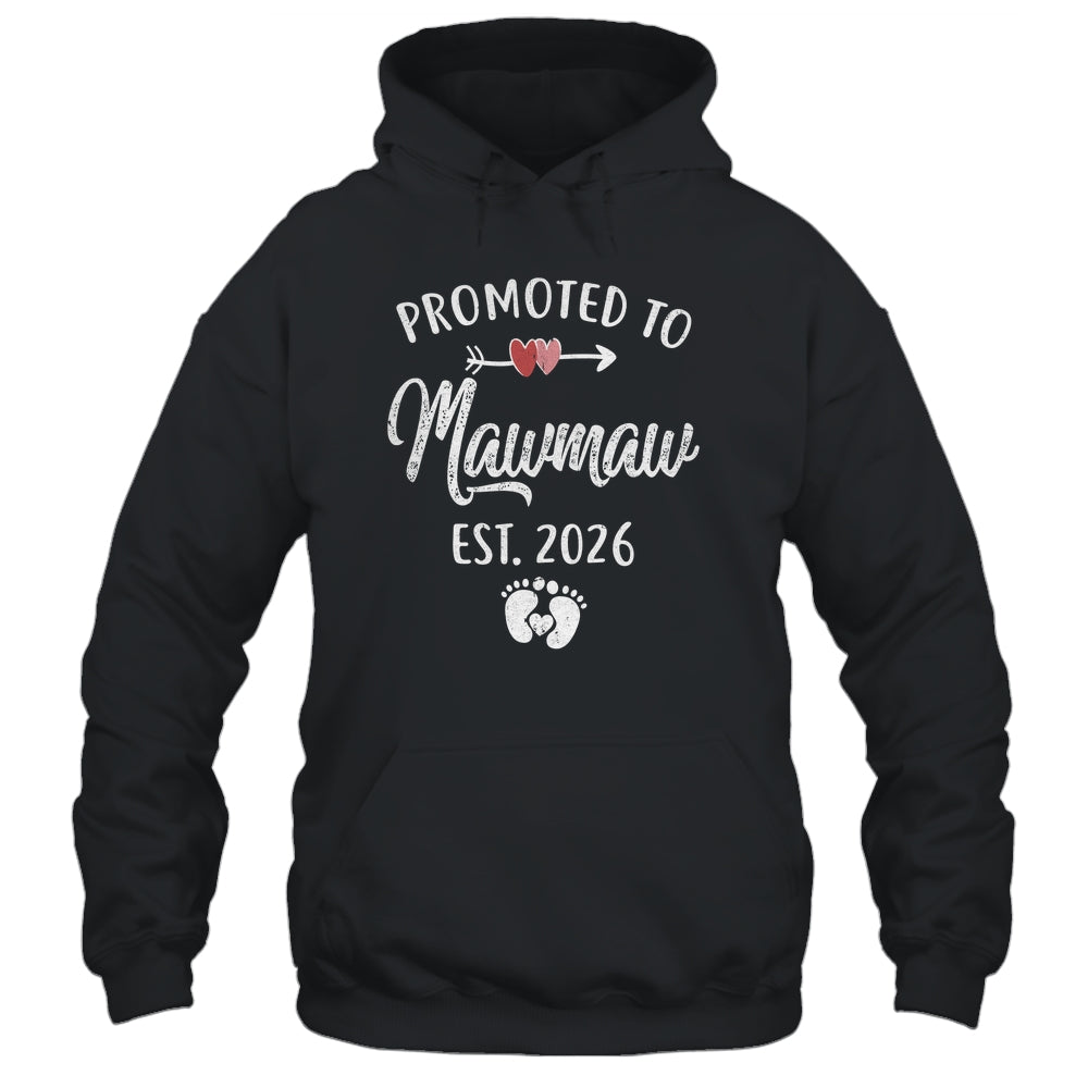 Promoted To Mawmaw Est 2026 Funny First Time Mothers Day Shirt & Hoodie | teecentury
