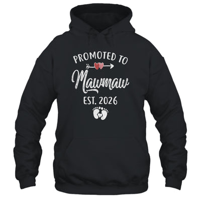 Promoted To Mawmaw Est 2026 Funny First Time Mothers Day Shirt & Hoodie | teecentury