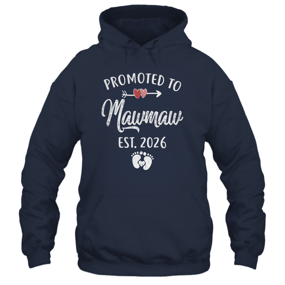 Promoted To Mawmaw Est 2026 Funny First Time Mothers Day Shirt & Hoodie | teecentury