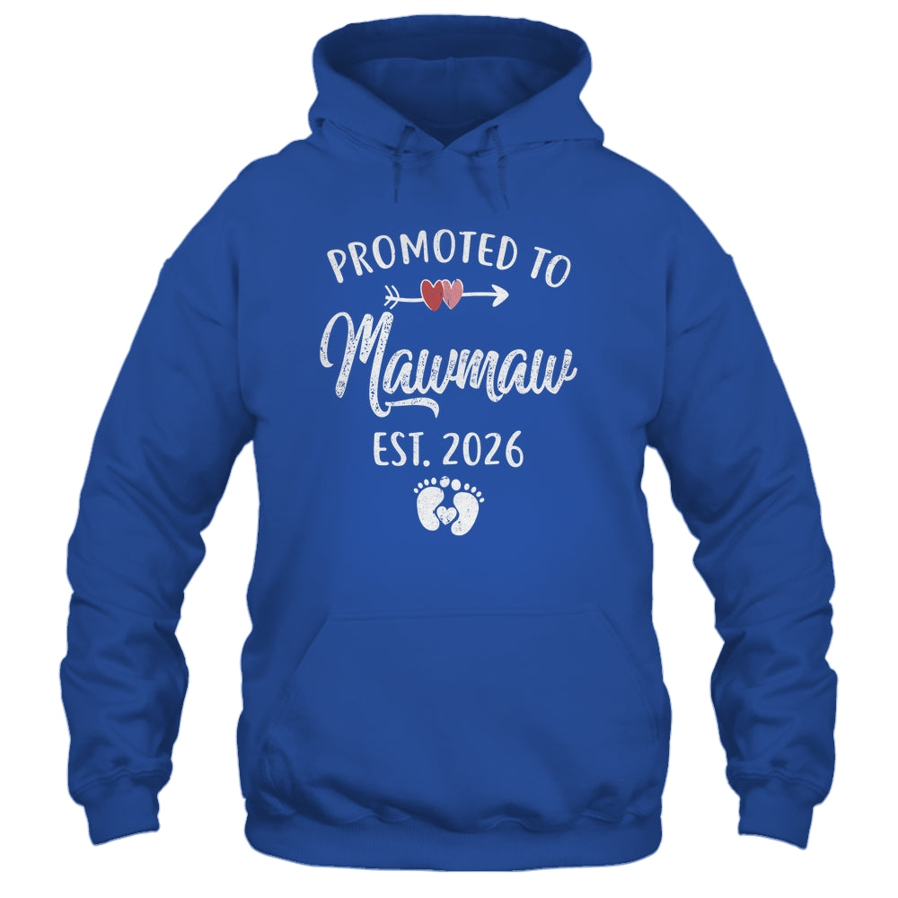 Promoted To Mawmaw Est 2026 Funny First Time Mothers Day Shirt & Hoodie | teecentury