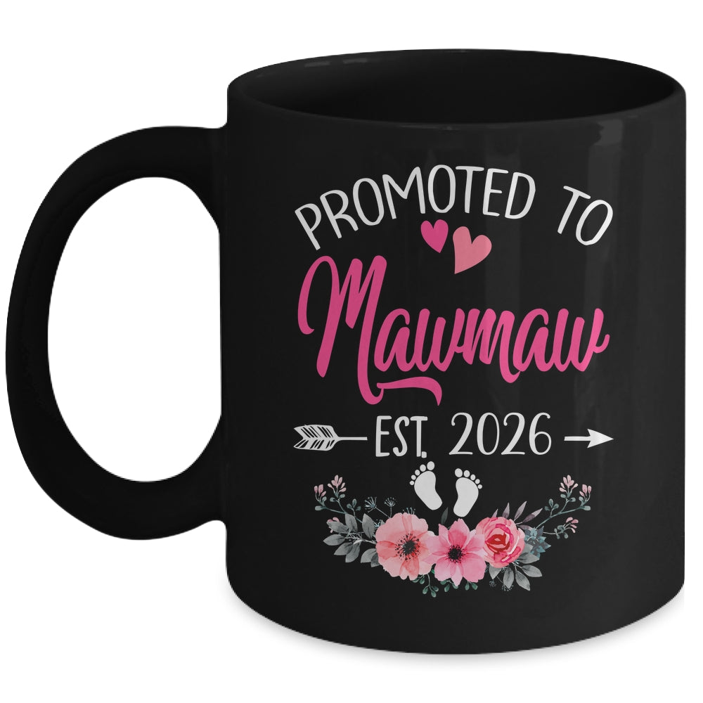 Promoted To Mawmaw Est 2026 Mothers Day First Time Mug | teecentury