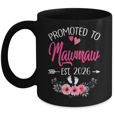 Promoted To Mawmaw Est 2026 Mothers Day First Time Mug | teecentury