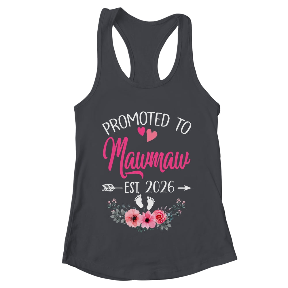 Promoted To Mawmaw Est 2026 Mothers Day First Time Shirt & Tank Top | teecentury