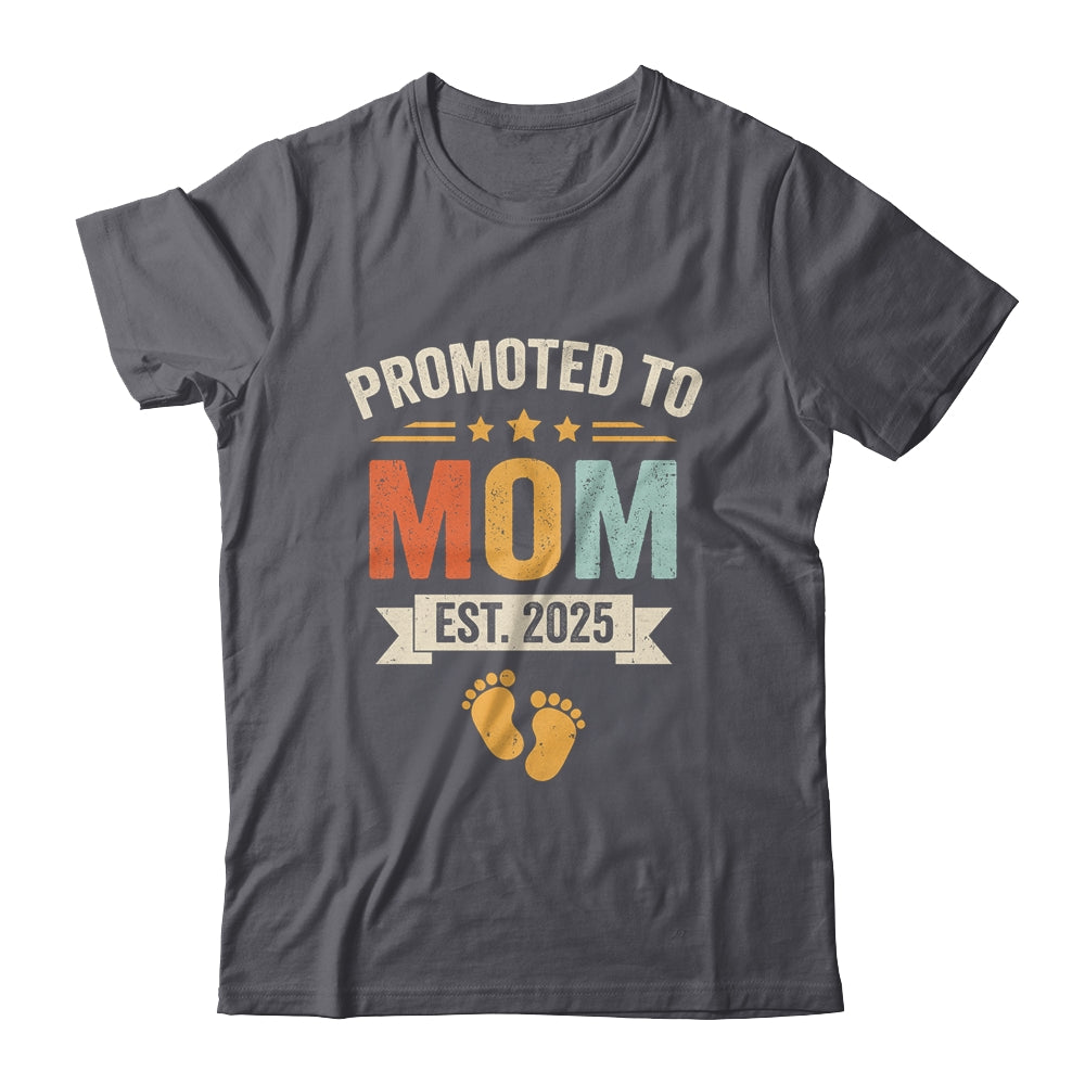 Promoted To Mom 2025 Retro Soon To Be Mom Est 2025 Shirt & Hoodie | teecentury