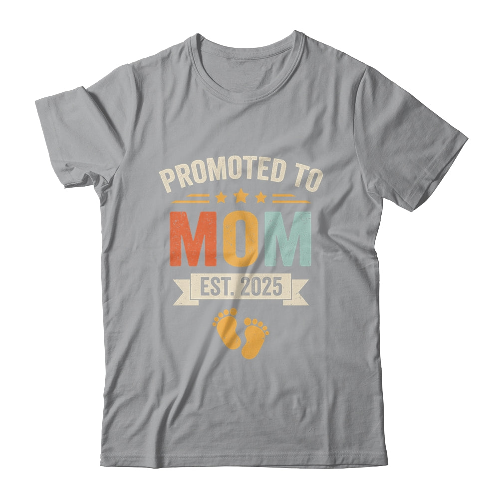 Promoted To Mom 2025 Retro Soon To Be Mom Est 2025 Shirt & Hoodie | teecentury
