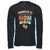 Promoted To Mom 2025 Retro Soon To Be Mom Est 2025 Shirt & Hoodie | teecentury