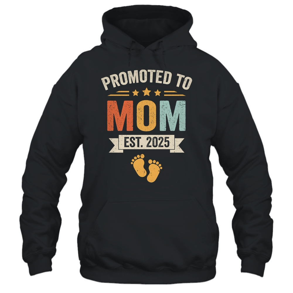 Promoted To Mom 2025 Retro Soon To Be Mom Est 2025 Shirt & Hoodie | teecentury