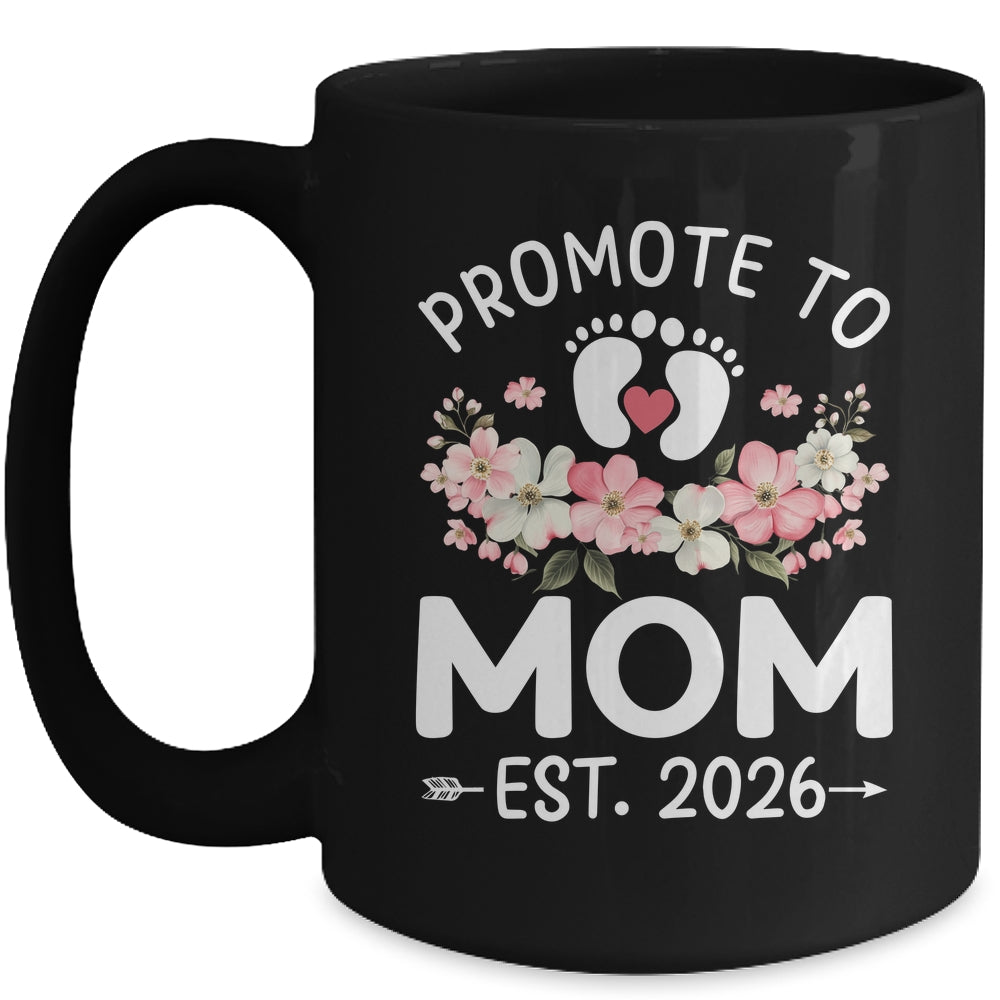 Promoted To Mom 2026 First Time Floral New Mommy Mug | teecentury