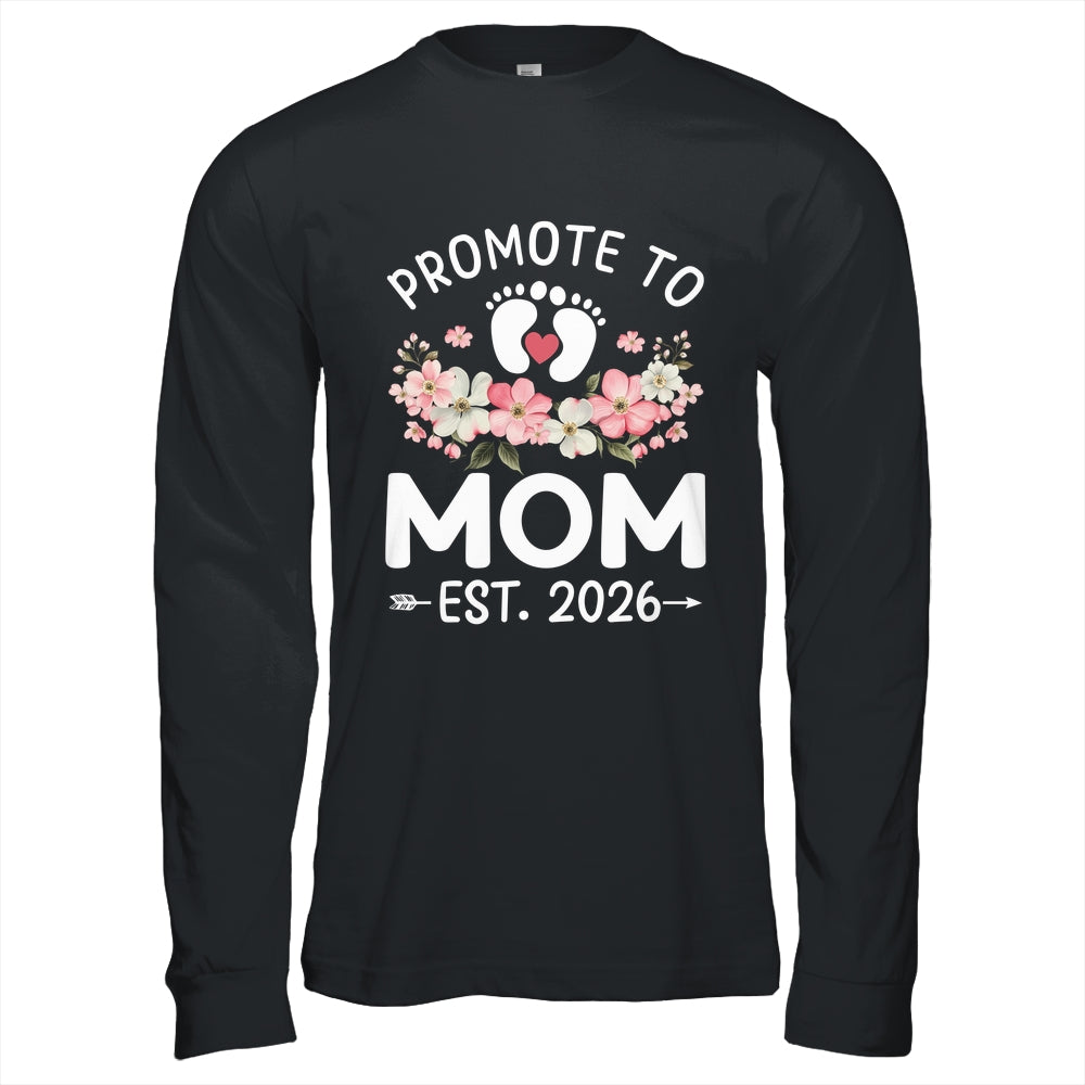 Promoted To Mom 2026 First Time Floral New Mommy Shirt & Hoodie | teecentury