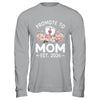 Promoted To Mom 2026 First Time Floral New Mommy Shirt & Hoodie | teecentury