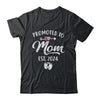 Promoted To Mom Est 2024 Funny First Time Mothers Day Shirt & Tank Top | teecentury