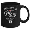 Promoted To Mom Est 2024 Funny First Time Mothers Day Mug | teecentury