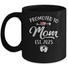 Promoted To Mom Est 2025 Funny First Time Mothers Day Mug | teecentury