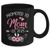 Promoted To Mom Est 2025 Mothers Day First Time Mug | teecentury