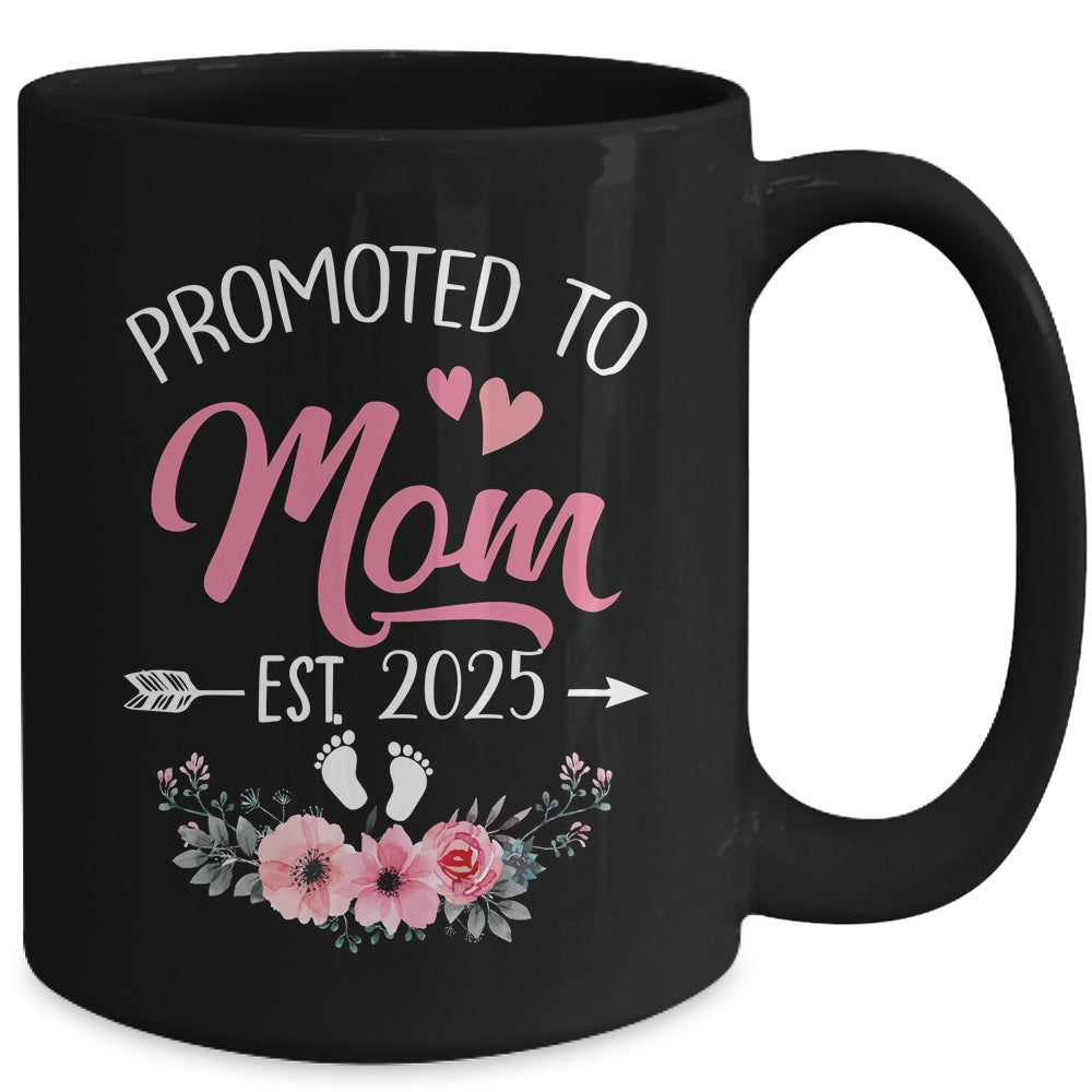 Promoted To Mom Est 2025 Mothers Day First Time Mug | teecentury