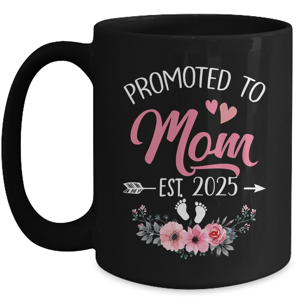 Promoted To Mom Est 2025 Mothers Day First Time Mug | teecentury