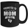 Promoted To Mom Est 2025 Mothers Day First Time New Mommy Mug | teecentury