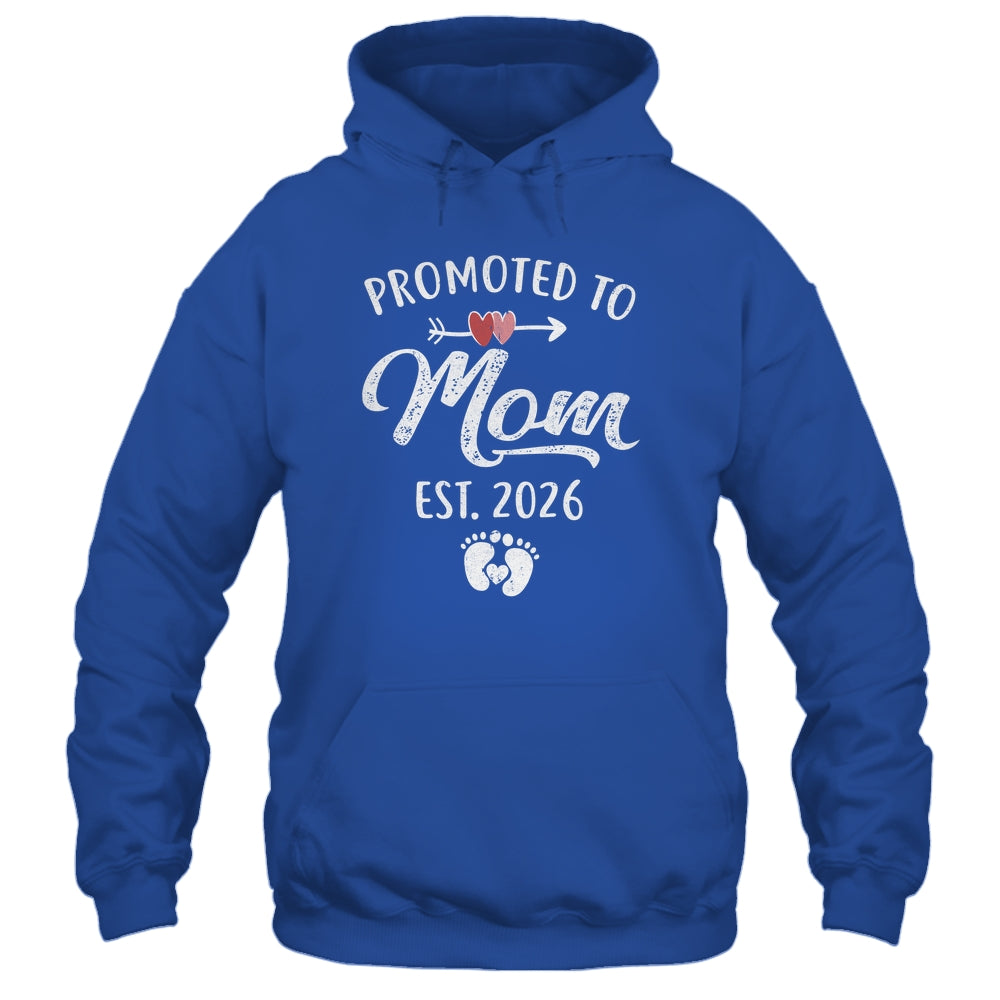 Promoted To Mom Est 2026 Funny First Time Mothers Day Shirt & Hoodie | teecentury
