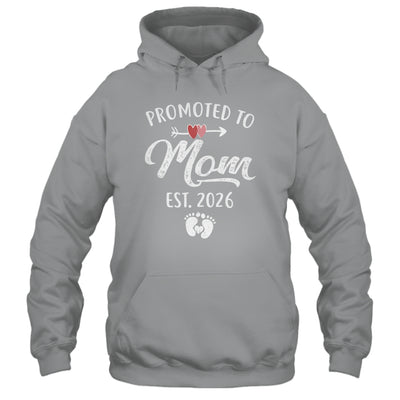 Promoted To Mom Est 2026 Funny First Time Mothers Day Shirt & Hoodie | teecentury