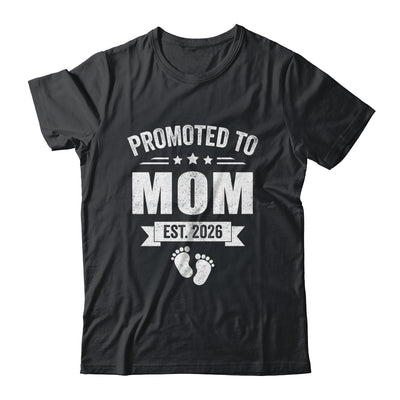 Promoted To Mom Est 2026 Mothers Day First Time New Mommy Shirt & Hoodie | teecentury