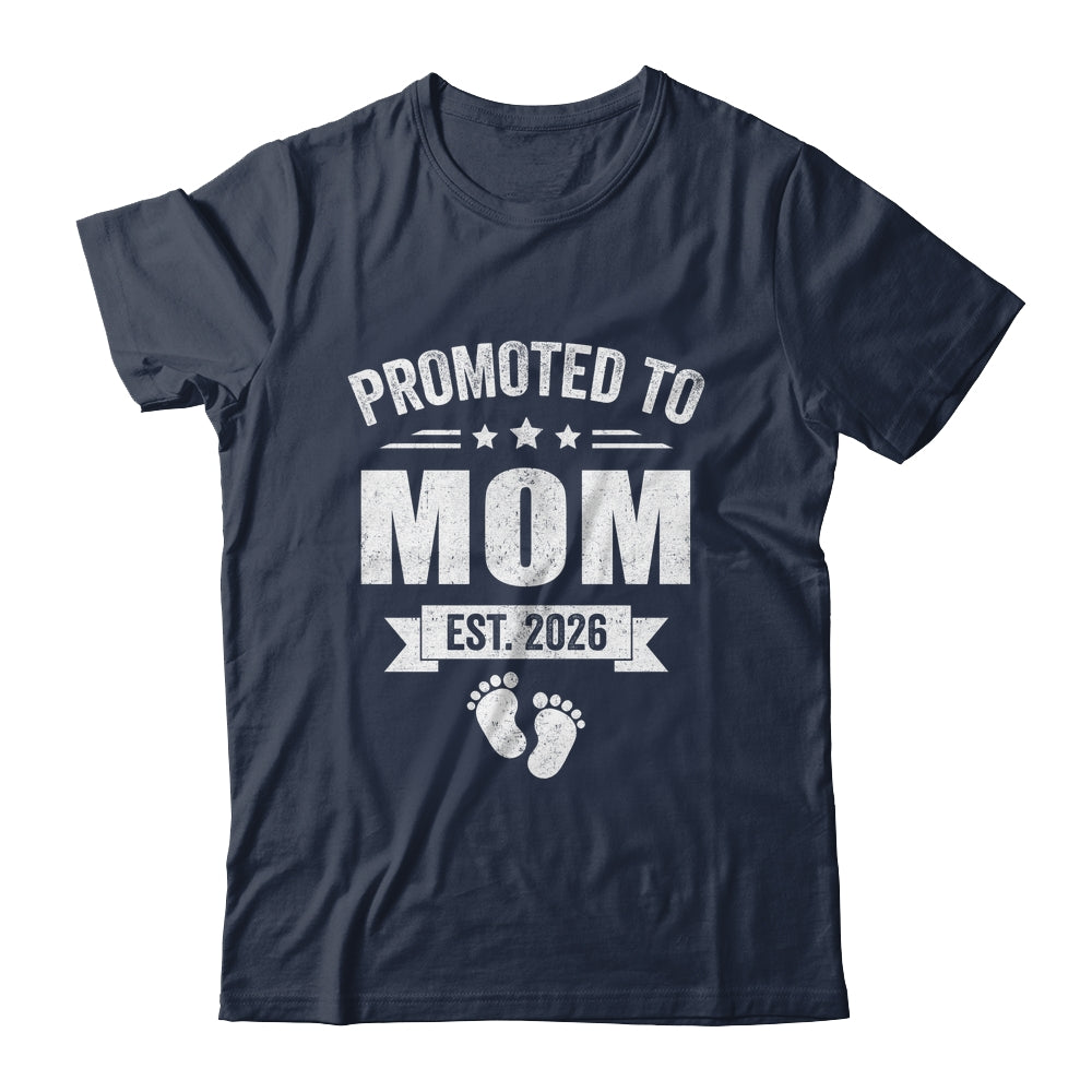 Promoted To Mom Est 2026 Mothers Day First Time New Mommy Shirt & Hoodie | teecentury