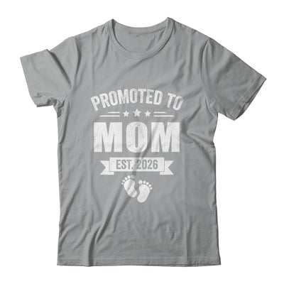 Promoted To Mom Est 2026 Mothers Day First Time New Mommy Shirt & Hoodie | teecentury