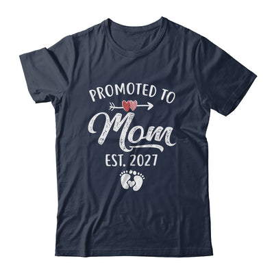 Promoted To Mom Est 2027 Funny First Time Mothers Day Shirt & Hoodie | teecentury