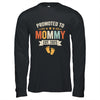 Promoted To Mommy 2025 Retro Soon To Be Mommy Est 2025 Shirt & Hoodie | teecentury