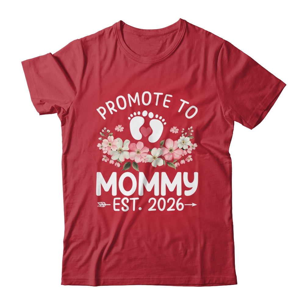 Promoted To Mommy 2026 First Time Floral New Mom Shirt & Hoodie | teecentury