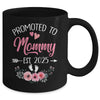 Promoted To Mommy Est 2025 Mothers Day First Time Mug | teecentury