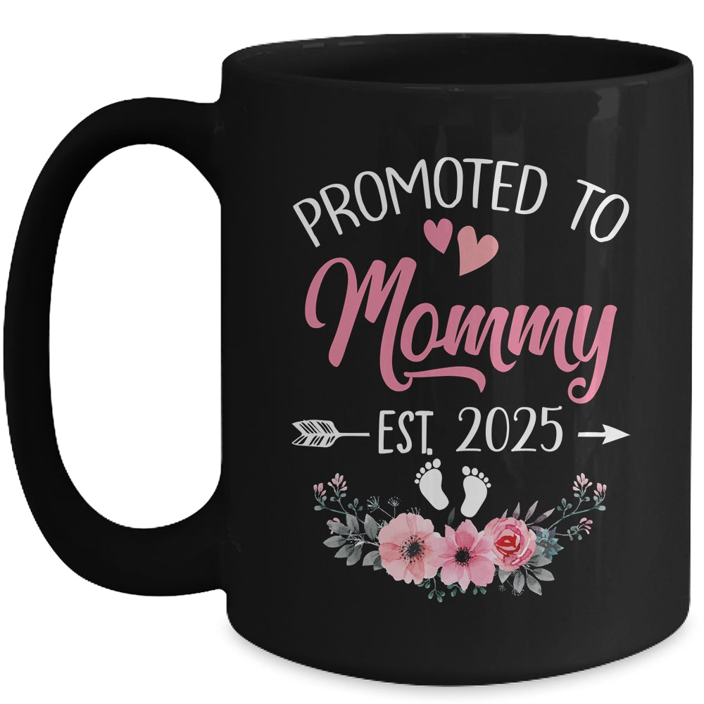 Promoted To Mommy Est 2025 Mothers Day First Time Mug | teecentury