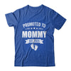 Promoted To Mommy Est 2025 Mothers Day First Time New Mom Shirt & Tank Top | teecentury