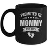 Promoted To Mommy Est 2025 Mothers Day First Time New Mom Mug | teecentury