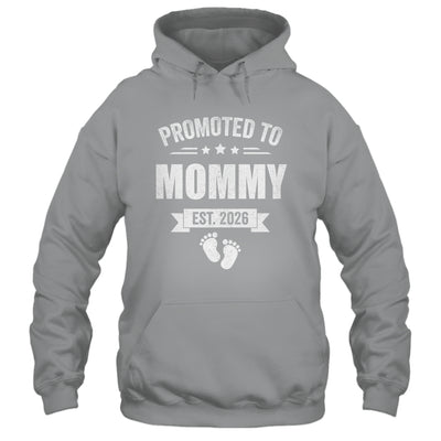 Promoted To Mommy Est 2026 Mothers Day First Time New Mom Shirt & Hoodie | teecentury
