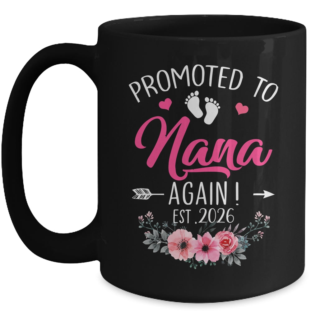 Promoted To Nana Again Est 2026 Mothers Day Mug | teecentury