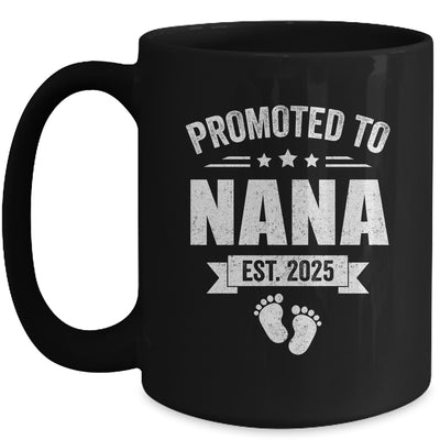 Promoted To Nana Est 2025 Mothers Day First Time New Nana Mug | teecentury
