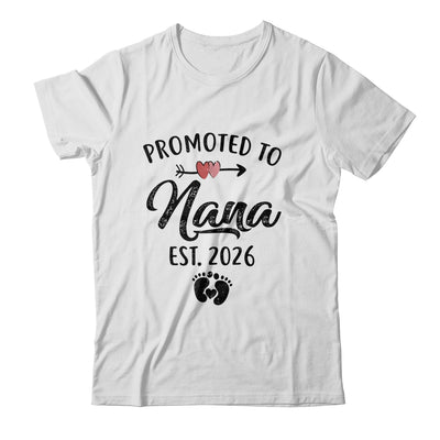 Promoted To Nana Est 2026 First Time Mothers Day Shirt & Hoodie | teecentury
