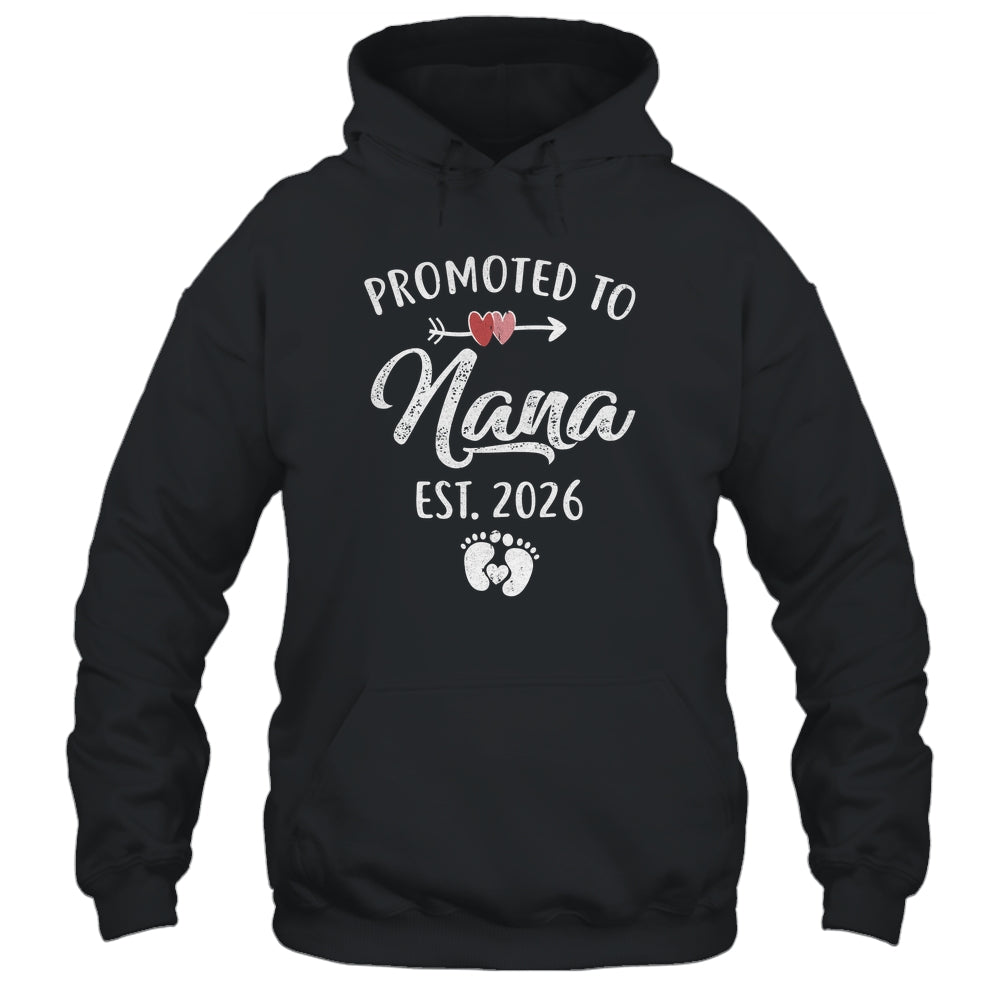 Promoted To Nana Est 2026 Funny First Time Mothers Day Shirt & Hoodie | teecentury