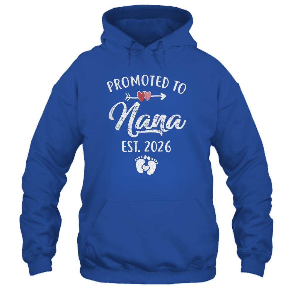 Promoted To Nana Est 2026 Funny First Time Mothers Day Shirt & Hoodie | teecentury