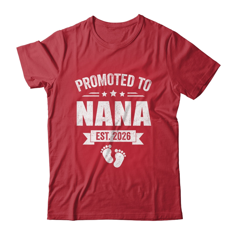 Promoted To Nana Est 2026 Mothers Day First Time New Nana Shirt & Hoodie | teecentury