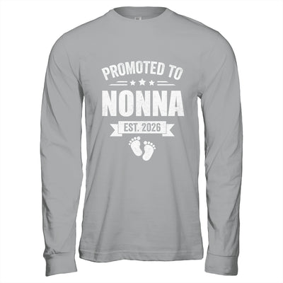 Promoted To Nonna Est 2026 Mothers Day First Time New Nonna Shirt & Hoodie | teecentury
