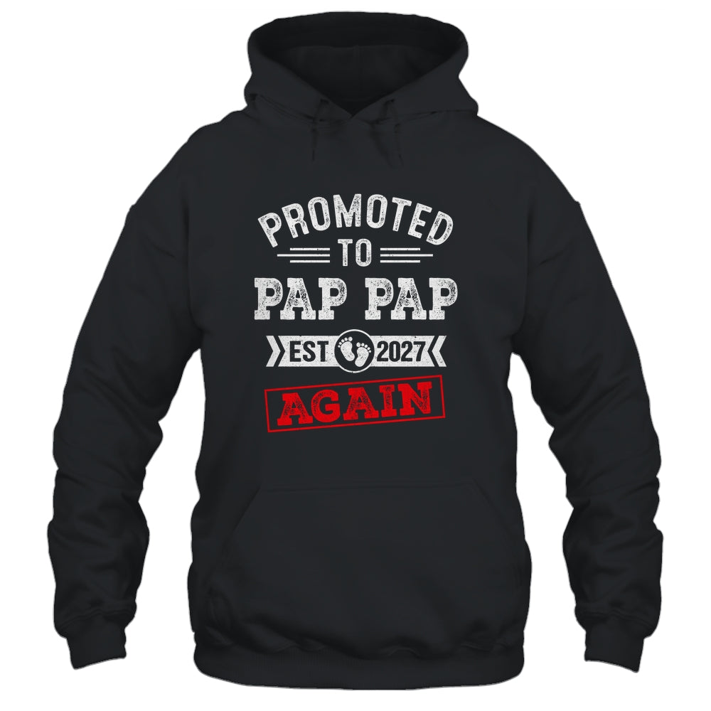 Promoted To Pap Pap Again 2027 Pregnancy Announcement Shirt & Hoodie | teecentury