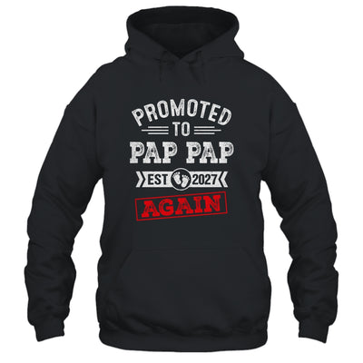 Promoted To Pap Pap Again 2027 Pregnancy Announcement Shirt & Hoodie | teecentury