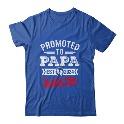 Promoted To Papa Again 2024 Pregnancy Announcement Shirt & Hoodie | teecentury