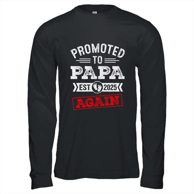 Promoted To Papa Again 2025 Pregnancy Announcement Shirt & Hoodie | teecentury